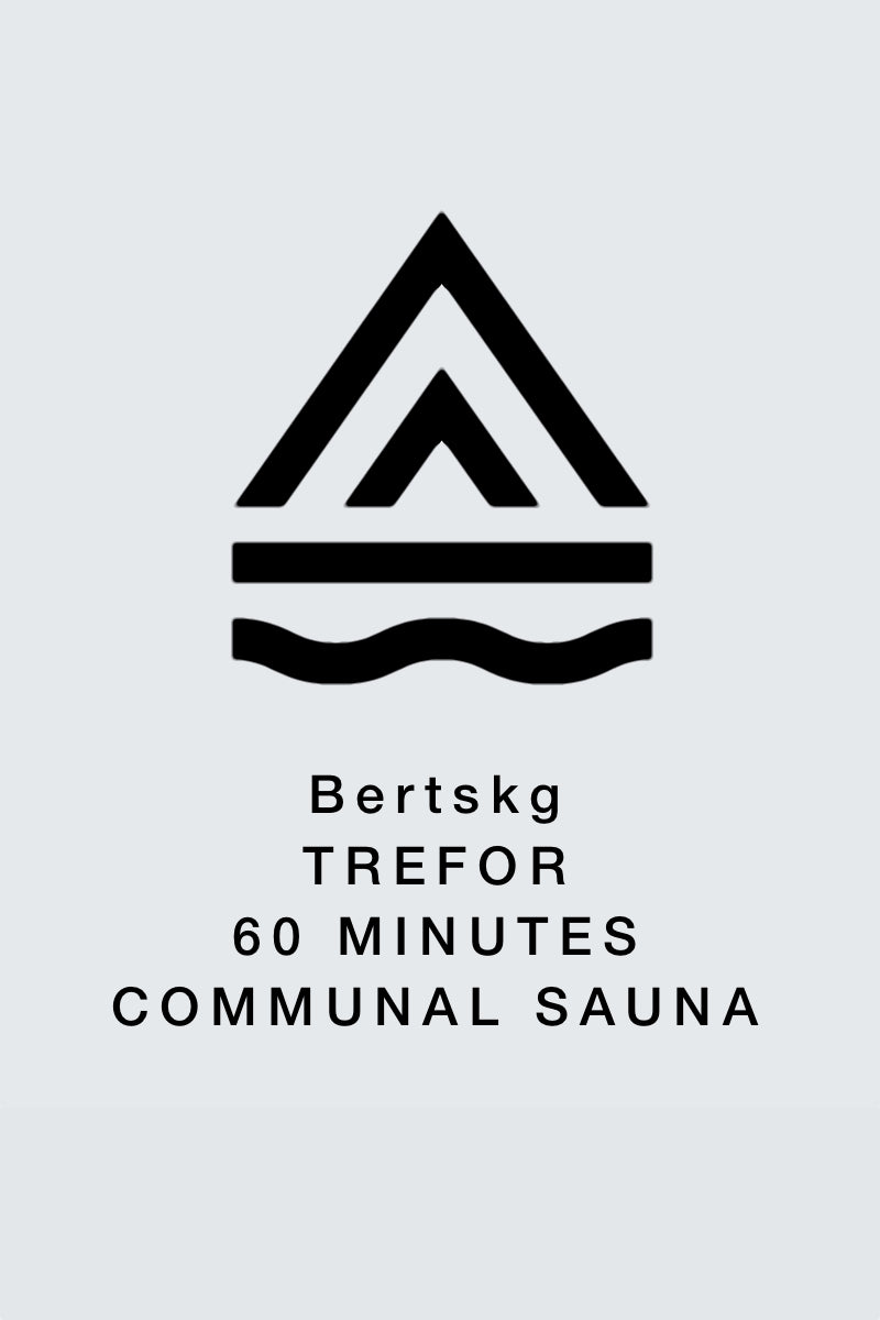 Bertskg - Trefor 60 Minutes Communal Sauna